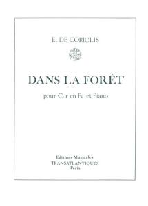 Emmanuel De Coriolis: Dans La Forêt