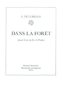 Emmanuel De Coriolis: Dans La Forêt
