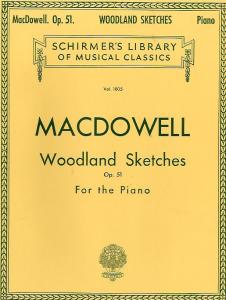 Edward MacDowell: Woodland Sketches Op. 51