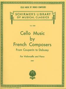Cello Music By French Composers From Couperin To Debussy