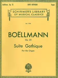 Leon Boellmann: Suite Gothique Op.25