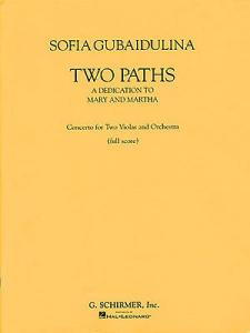 Sofia Gubaidulina: Two Paths (Tribute To Mary And Martha) 2vla/Orch Sc