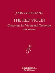 John Corigliano: The Red Violin, Chaconne For Violin And Orchestra (Violin/Piano