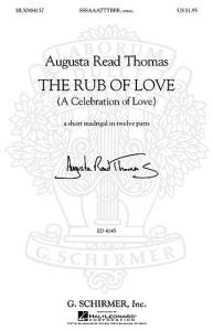 Augusta Read Thomas - The Rub of Love