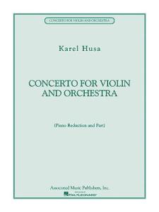 Karel Husa: Concerto For Violin And Orchestra