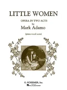 Mark Adamo: Little Women (Score)