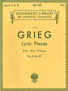 Edvard Grieg: Lyric Pieces Op.12 And Op.38