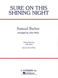 Samuel Barber: Sure On This Shining Night