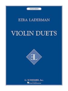 Ezra Laderman: Violin Duets