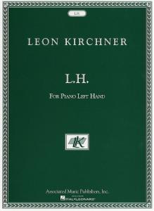 Leon Kirchner: L.H. For Leon Fleisher