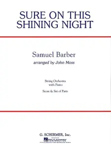 Samuel Barber: Sure On This Shining Night