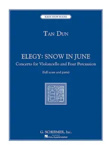 Tan Dun: Elegy: Snow In June (Score and Parts)