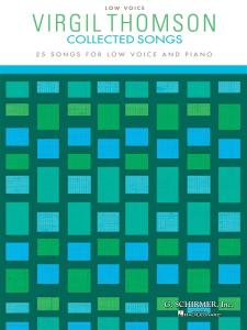 Virgil Thomson: Collected Songs - Low Voice