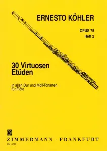 Ernesto Kohler: 30 Virtuoso Studies Op.75 For Flute - Book 2