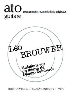 Leo Brouwer: Variations Sur Un Thème De D.Reinhardt