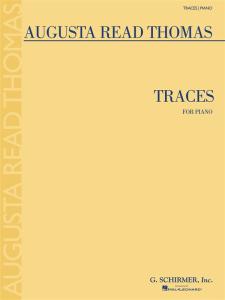 Augusta Read Thomas: Traces