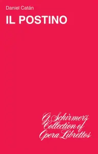 Daniel Catan: Il Postino (Libretto)
