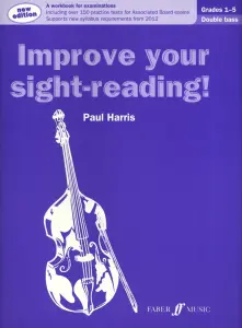 Paul Harris: Improve Your Sight-Reading! - Grade 1-5 Double Bass (2012 Edition)
