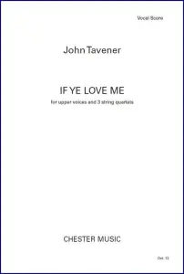 John Tavener: If Ye Love Me (Vocal Score)