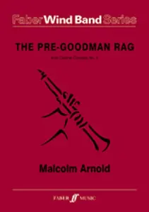 Malcolm Arnold: The Pre-Goodman Rag From Clarinet Concerto No. 2 (Score and Part