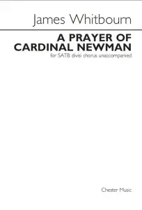 James Whitbourn: The Prayer Of Cardinal Newman