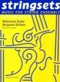 Benjamin Britten: Welcome Suite (String sets Edition)