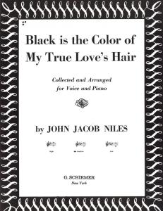 J.J. Niles: Black Is The Colour Of My True Love's Hair (Medium Voice)