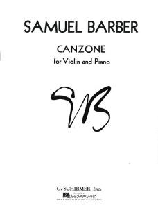 Samuel Barber: Canzone Op. 38 (Violin)