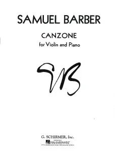 Samuel Barber: Canzone Op. 38 (Violin)