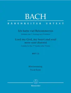 Johann Sebastian Bach: Lord my God, my heart and soul were sore distrest BWV 21