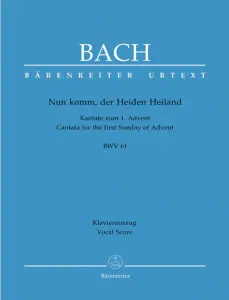 Johann Sebastian Bach: Nun komm, der Heiden Heiland BWV 61