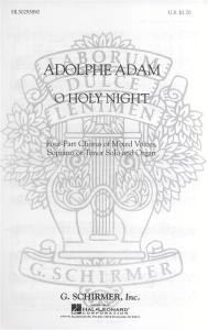 Adolphe Adam: O Holy Night (S[T]/SATB/Organ)