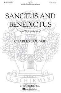 Charles Gounod: Sanctus And Benedictus (St. Cecilia Mass)