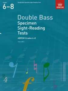 ABRSM: Double Bass Specimen Sight-Reading Tests - Grades 6-8 (From 2012)