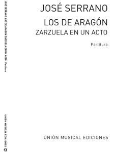 Serrano, J Los De Aragon (Complete) Voice/Piano