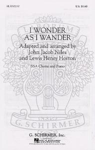 John Jacob Niles: I Wonder As I Wander (SSA)