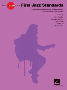 Beginning Solo Guitar: First Jazz Standards