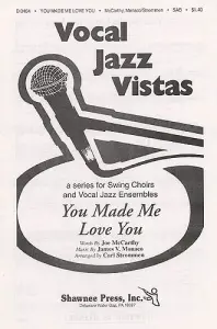 James V. Monaco: You Made Me Love You (SAB)