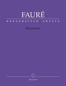 Gabriel Fauré: Barcarolles