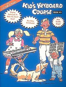 Kid's Keyboard Course Book #2