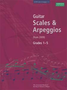 ABRSM Guitar Scales and Arpeggios: From 2009 (Grades 1-5)