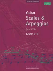 ABRSM Guitar Scales and Arpeggios: From 2009 (Grades 6-8)