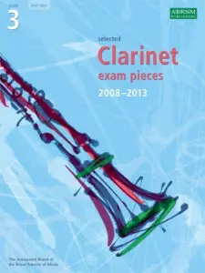 ABRSM Clarinet Examination Pieces: Grade 3 (2008-2013) - Clarinet Part