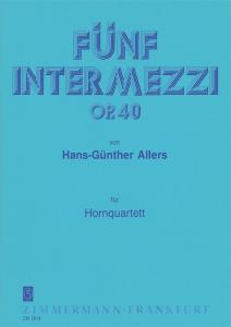 Allers: 5 Intermezzi Op 40