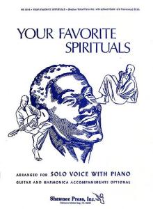 Your Favorite Spirituals - Volume 1 (Voice/ Piano)