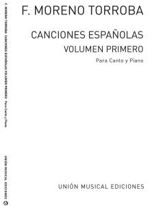 Moreno Torroba: Canciones Espanolas Volume 1 for Voice And Piano