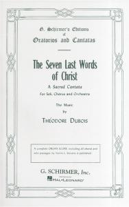 Theodore Dubois: The Seven Last Words Of Christ