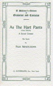 Felix Mendelssohn: As The Hart Pants (Psalm 42)