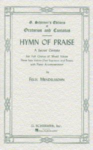 Felix Mendelssohn: Hymn Of Praise (SATB)- Schirmer Edition