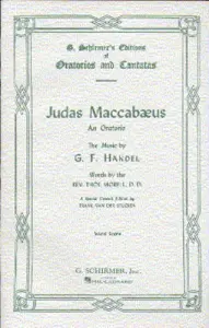 G. F. Handel: Judas Maccabaeus (Vocal Score)- Special Schirmer Concert Edition
